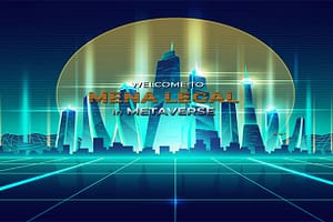 MENA LEGAL the 1st Law firm to be opening up HQ in METAVERSE